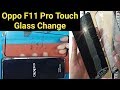 Oppo F11 Pro Broken Crack Only Touch Glass Replacement Change||How To open OppoF11pro simple