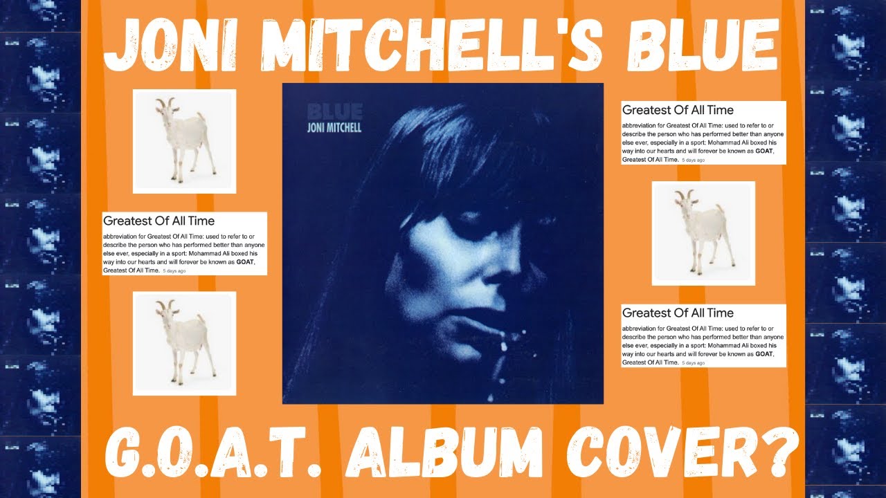Joni Mitchell ‘Blue’ The Greatest Album Artwork Ever Made? YouTube