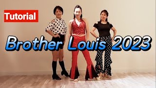 Brother Louis 2023 - LineDance (Tutorial)