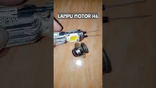 jangan buang lampu LED motor h6 , cara modifikasi nya