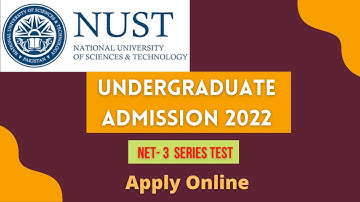 NUST University Islamabad Admission 2022 | How To Apply In NUST | NET Test  Registration