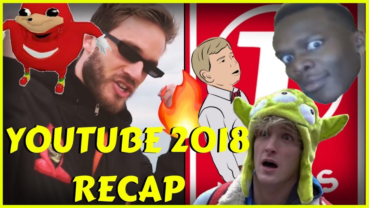 YOUTUBE 2018 RECAP (THE GOOD, THE BAD, THE STUPID)