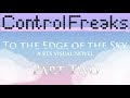 Control freaks to the edge of the sky  part 2  electric boobaloo