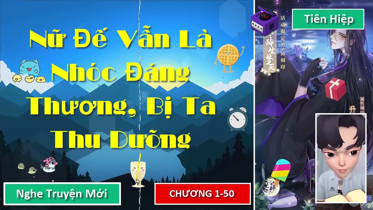 [Chương 1-50] - Nữ Đế Vẫn Là Nhóc Đáng Thương, Bị Ta Thu Dưỡng