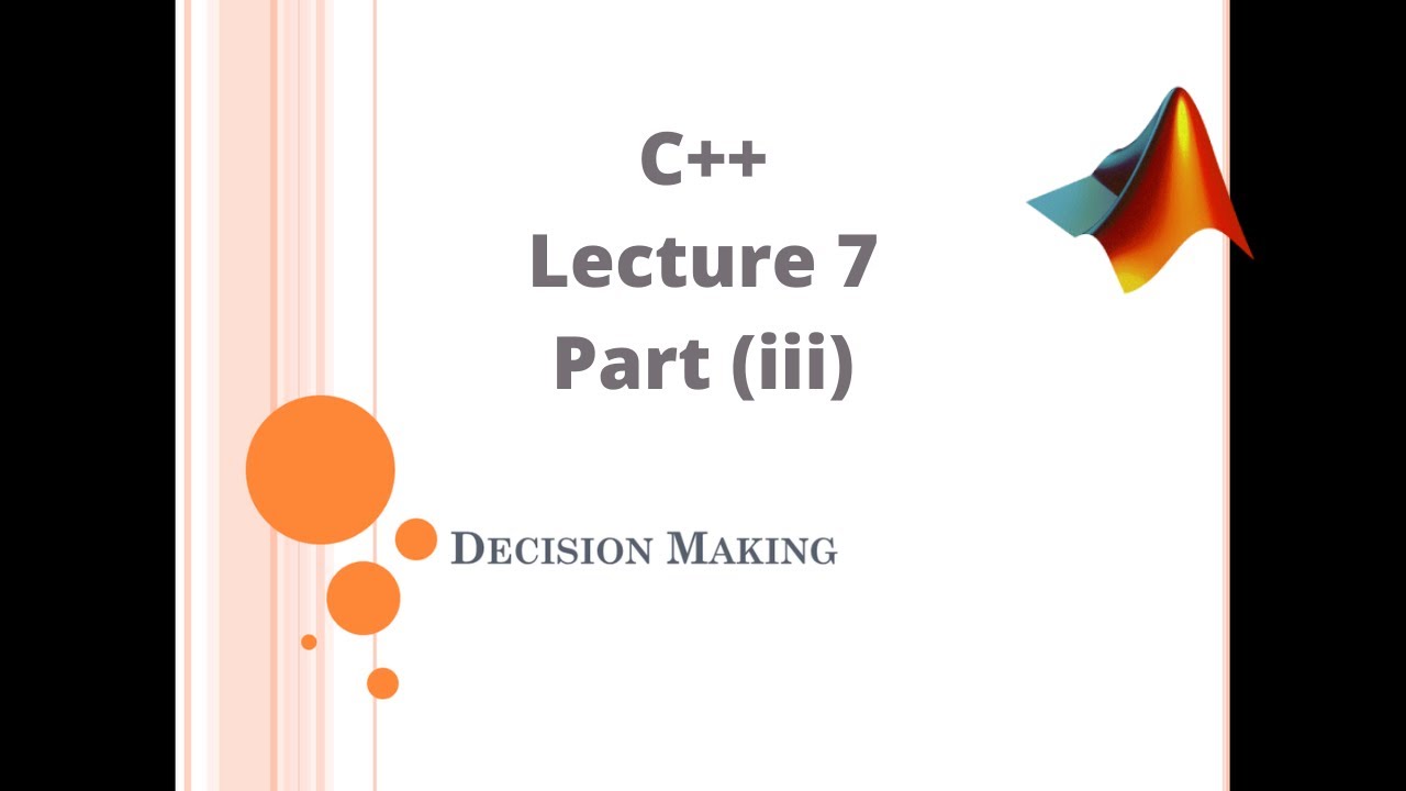 C++ Lecture 7 (iii) : Decision making - YouTube