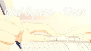 Video thumbnail of "Lirik lagu Yui Ogura - Dear"