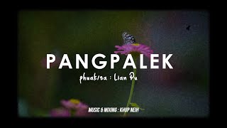 Pangpalek (Lyric Video)