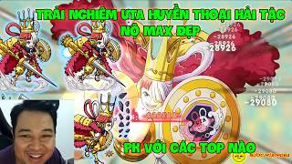 Huyền Thoại Hải Tặc - Thức Tỉnh: Trải Nghiệm UTA Huyền Thoại Hải Tặc Nộ Max Đẹp, PK Với Các Top Nào screenshot 3