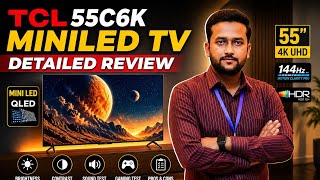 TCL 55C6K MiniLED TV Detailed Review 🔥 Best TCL 55C6K Review in Marathi | MiniLED Beast? 😍