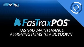 FasTraxPOS - Assigning Items to a Buydown