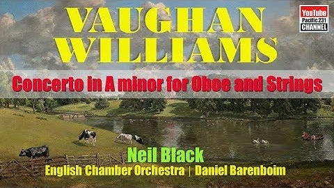 Ralph Vaughan Williams： Concerto in A minor for Oboe and Strings