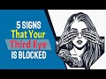 5 Subtle Signs That Your Third Eye Is Blocked