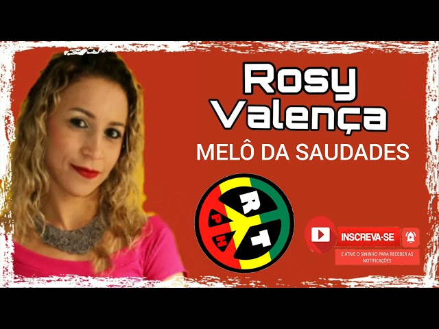 ROSY VALENÇA - MELÔ DA SAUDADES { PAULINHO ROOTS }. class=