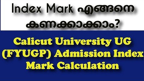 Calicut University UG (FYUGP) Admission Index Mark Calculation Explained | 2025 Guide