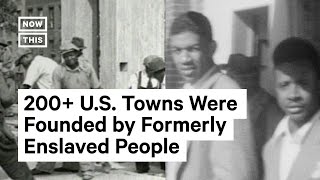 The U.S. Towns Created as Safe Spaces for Black Americans