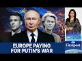 Europe Pouring Billions Into Russian Gas Economy Despite Ukraine War | Vantage with Palki Sharma