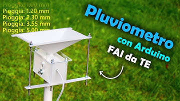 Pluviometro con Arduino FAI da TE - Misurare la PIOGGIA con Arduino