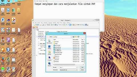 Menyimpan dan menjalankan file php