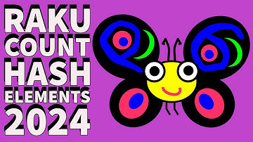Raku Programming Tutorial: Counting Hash Elements 2024