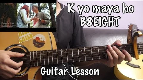 K yo maya ho - B8EIGHT | Guitar Lesson