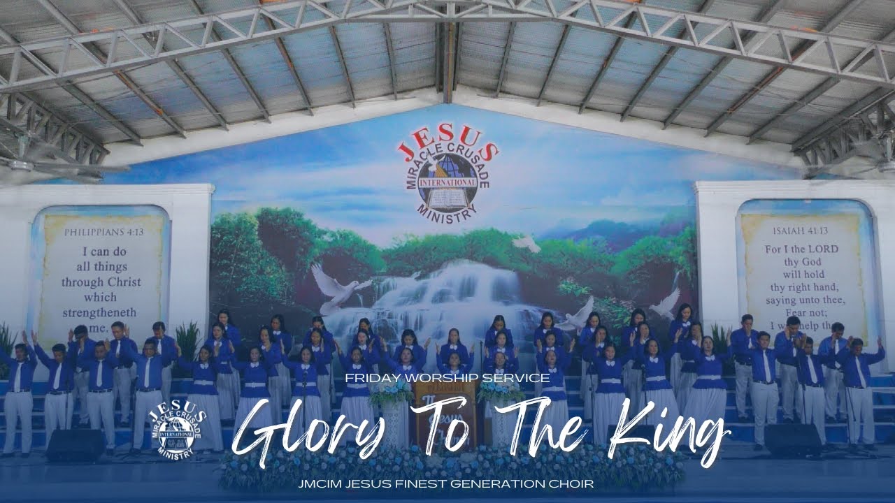 Glory to the King | JMCIM Marilao Bulacan JESUS Finest Gen Choir ...