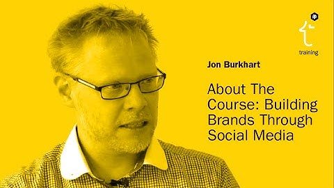 Building Brands Through Social Content - About the course | D&AD Masterclass