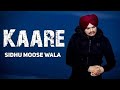 Kaare Full Song Sidhu Musewala Raja Game Chengerz Kaare Full Song Sidhu Musewala Raja Game Chengerz