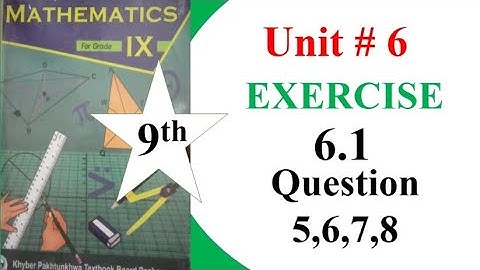 9th class maths ll chapter 6 ll exercise 6.1 question 5 - 8 kpk boards