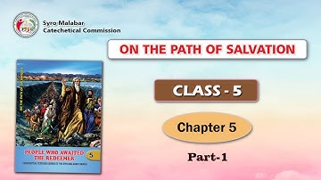 ON THE PATH OF SALVATION | CLASS 5 | CHAPTER 5 | PART 1 | Syro-Malabar