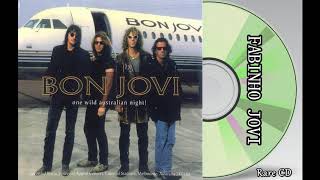 Bon Jovi - " One Wild Australian Night " 2001 (Full Album)