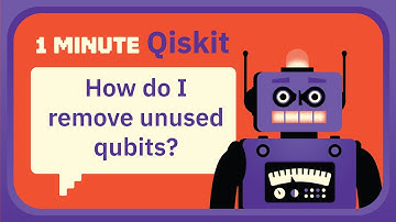 How do I remove unused qubits from a quantum circuit? - 1 Minute Qiskit