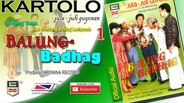 BALUNG BADHAG , Jula Juli Kartolo - Bagian 1