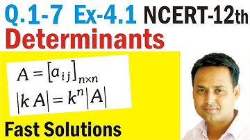 Exercise-4.1 (Q1 to Q7) Determinants Class 12 Maths NCERT Chapter-4 | Determinants Ex-4.1