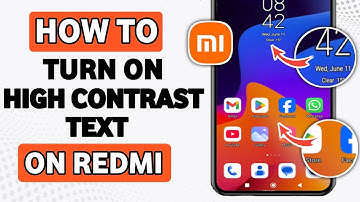how to enable high contrast text on redmi - turn on high contrast text