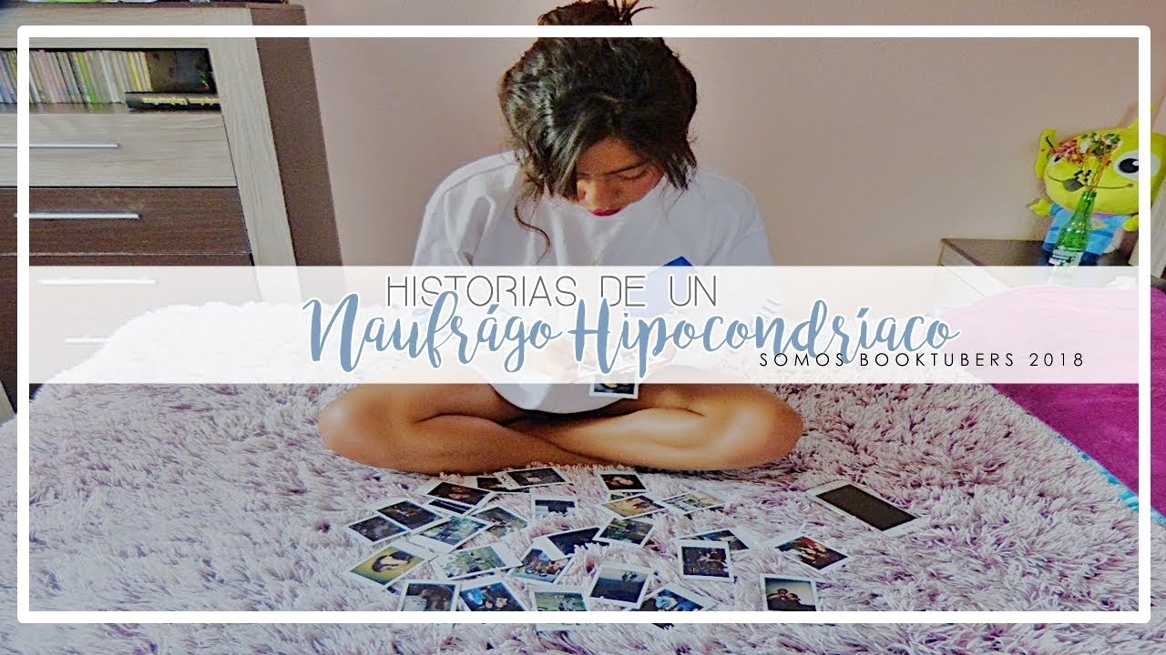 Somos Booktubers - Historias de un Náufrago Hipocondríaco