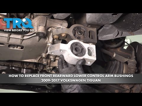 How to Replace Front Rearward Lower Control Arm Bushings 2009-2017 Volkswagen Tiguan