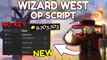 *NEW* Wizard West OP Script (PASTEBIN) 2025