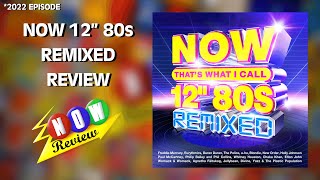 Now Thats What I Call 12 80s Remixed | The NOW Remixed