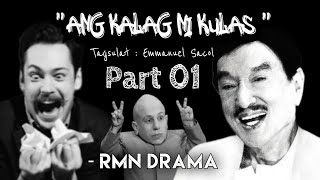 Ang Kalag Ni Kulas | RMN Drama Part 01