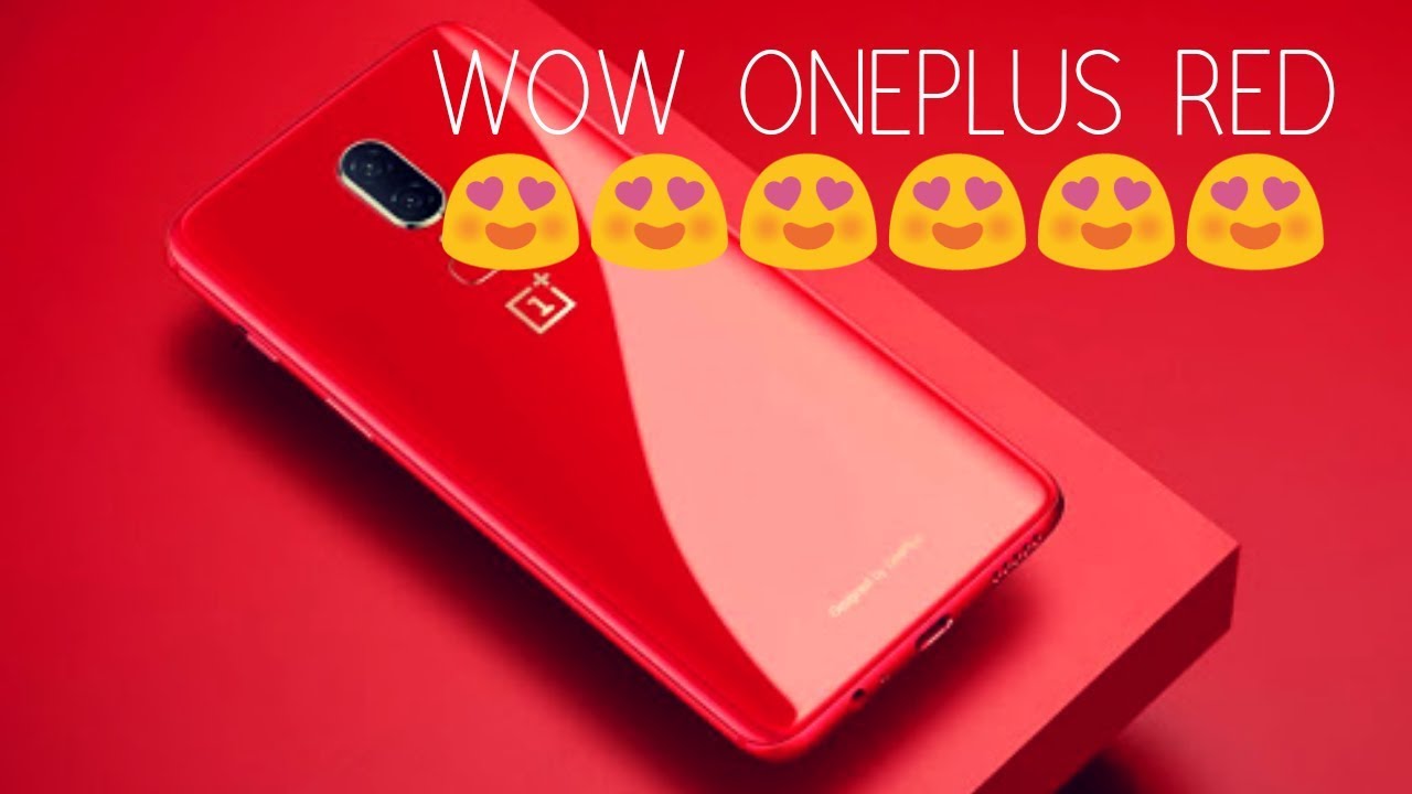 OnePlus 6 Red - The Red You Need |OnePlus 6 RED Edition -LAUNCHED