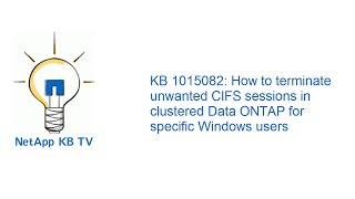How to terminate unwanted CIFS sessions in clustered Data ONTAP for specific Windows users