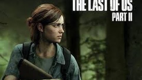 The Last of Us 2 Walkthrough  - Hard - English (The Last of Us 2) #Part 1