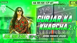 Gurjar Ka Kharcha 2.0 Dj Song | New Latest Haryanvi Song Dj Remix | Edm Viral Dj Song | Dj Gana 2026