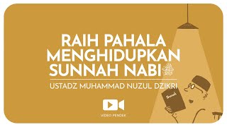 RAIH PAHALA MENGHIDUPKAN SUNNAH NABIﷺ DI AL-MUHARRAM (1 menitan)Ustadz Muhammadd Nuzul Dzikri