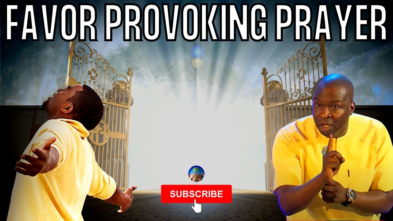 RECEIVE THIS FAVOR PROVOKING PRAYER AND CHANGE YOUR DESTINY | APOSTLE JOSHUA SELMAN