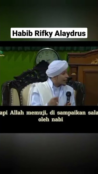 Rosulullah saw saat di puji, Nabi Muhammad SAW Memuji balik kepada Allah SWT, habib Rifky Ayadrus