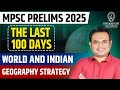 MPSC Prelims 2025 | World &amp; Indian Geography | Last 100 Days Strategy to Score High