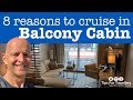 8 Reasons to Cruise In A Balcony Cabin. Are They Worth It? 8 Reasons to Cruise In A Balcony Cabin. Are They Worth It?