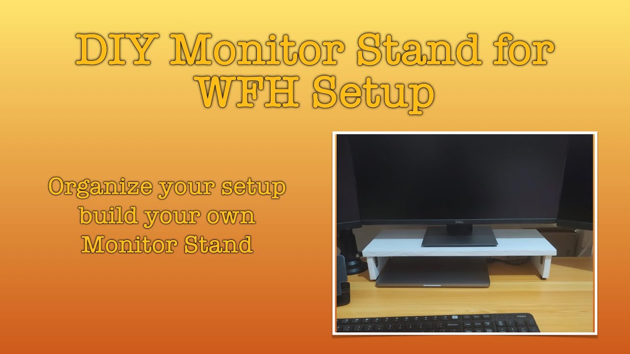 DIY Monitor Stand For WFH Setup Organize Your Table Build Your Own diy-monitor-stand-for-wfh-setup-organize-your-table-build-your-own