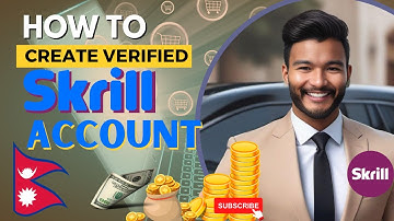 Skrill Account Verification Nepal, How to Create Verified Skrill Account in Nepal